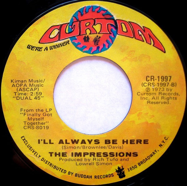 Impressions, The - Finally Got Myself Together (I'm A Changed Man) / I'll Always Be Here