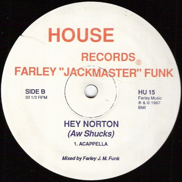 Farley "Jackmaster" Funk - Hey Norton (Aw Shucks)