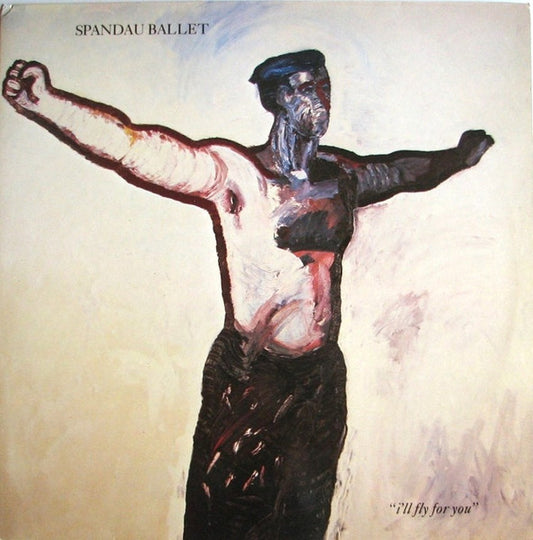 Spandau Ballet - I'll Fly For You