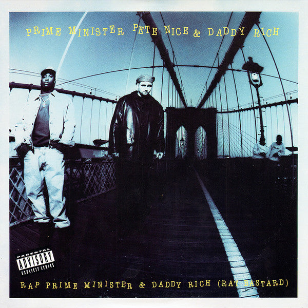 Prime Minister Pete Nice - Rap Prime Minister & Daddy Rich (Rat Bastard)
