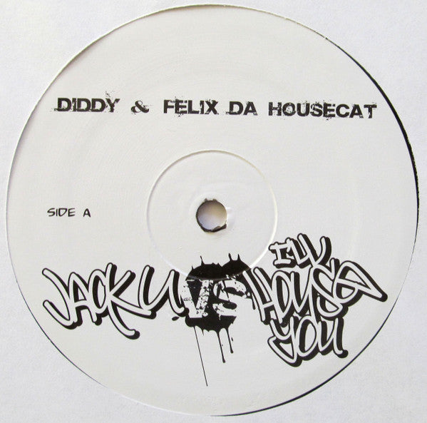 P. Diddy - Jack U vs I'll House You