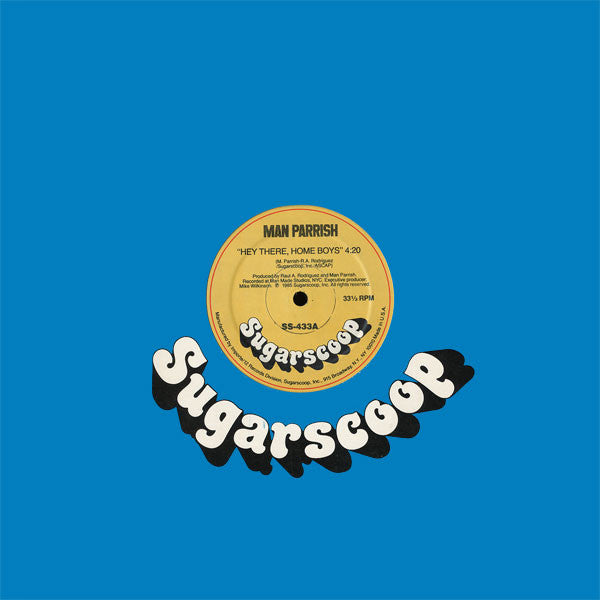 Man Parrish - Hey There, Home Boys