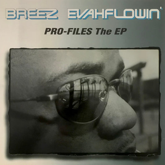 Breez Evahflowin' - Pro-Files The EP