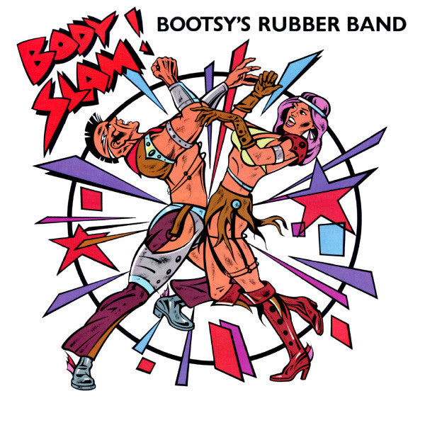 Bootsy's Rubber Band - Body Slam!