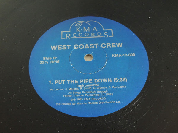 West Coast Crew - Put The Pipe Down