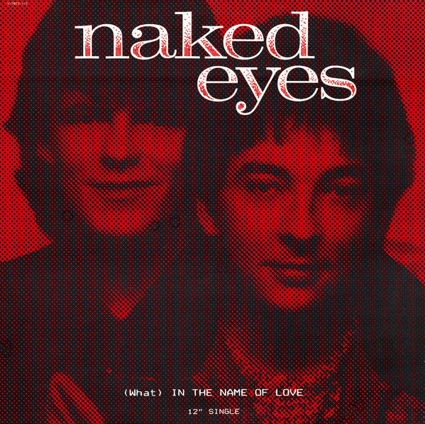 Naked Eyes - (What) In The Name Of Love