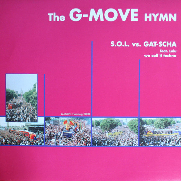S.O.L. (2) - We Call It Techno (The G-Move Hymn)