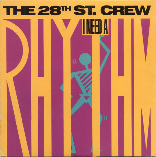 The 28th Street Crew - I Need A Rhythm
