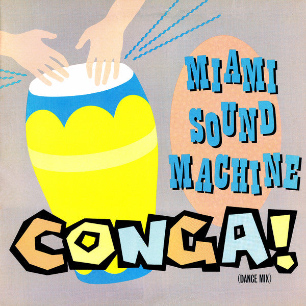 Miami Sound Machine - Conga! (Dance Mix)