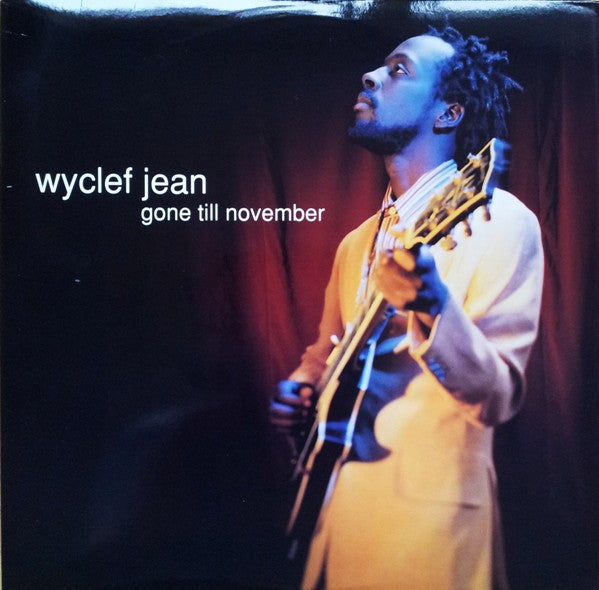 Wyclef Jean - Gone Till November