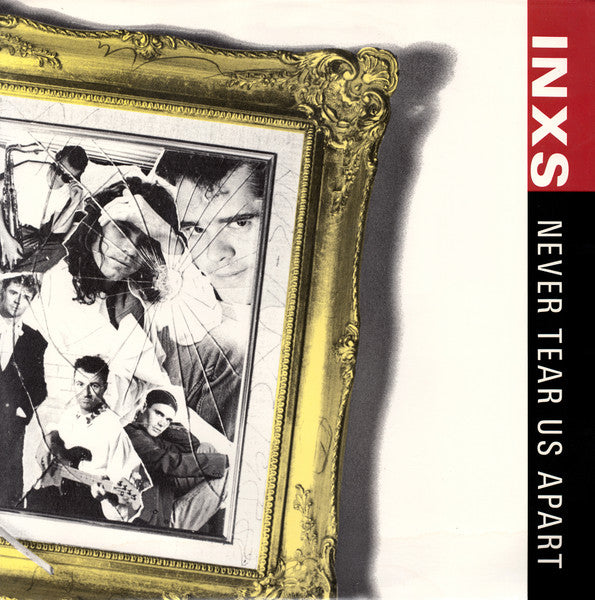 INXS - Never Tear Us Apart
