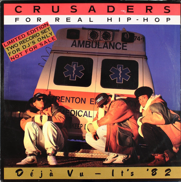 Crusaders For Real Hip-Hop - Déjà Vu - It's '82