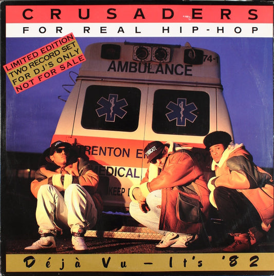 Crusaders For Real Hip-Hop - Déjà Vu - It's '82
