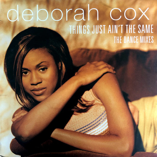 Things Just Ain't The Same (The Dance Mixes)