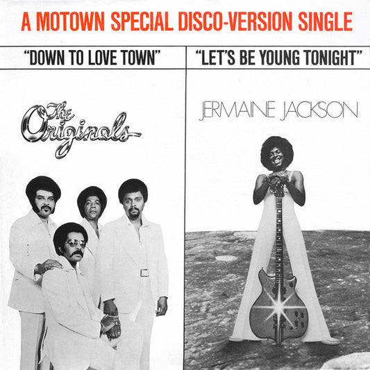 Down To Love Town /  Let's Be Young Tonight