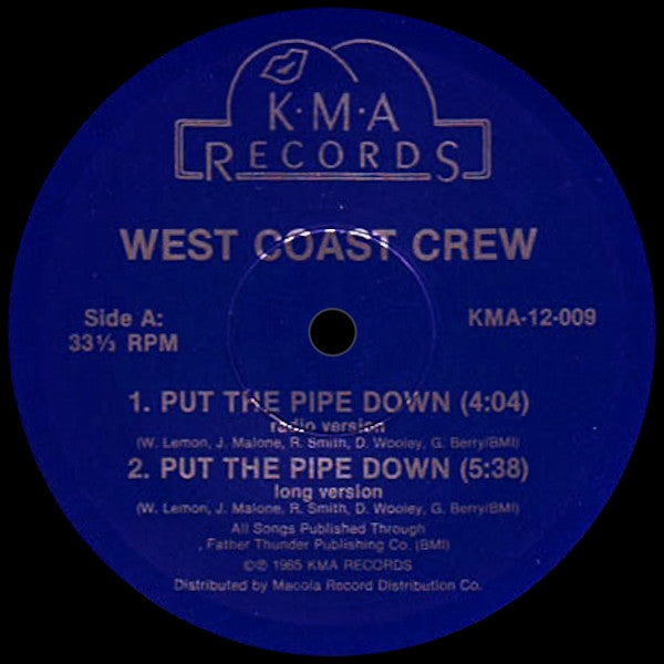 West Coast Crew - Put The Pipe Down
