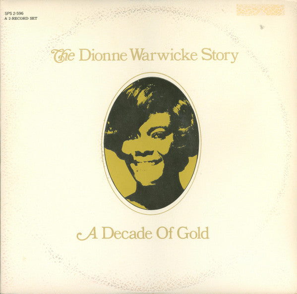 The Dionne Warwicke Story (A Decade Of Gold)