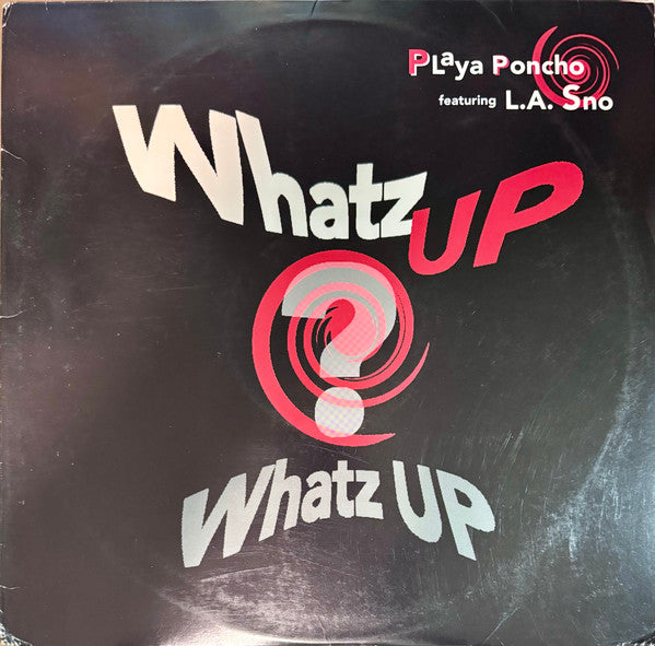 Playa Poncho - Whatz Up, Whatz Up