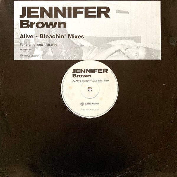 Jennifer Brown - Alive - Bleachin' Mixes