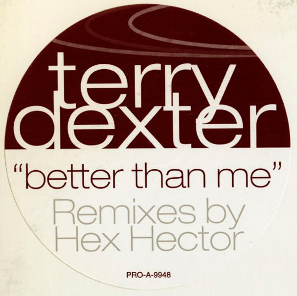 Terry Dexter - Better Than Me (Remixes By Hex Hector)