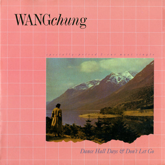 Wang Chung - Dance Hall Days & Don't Let Go