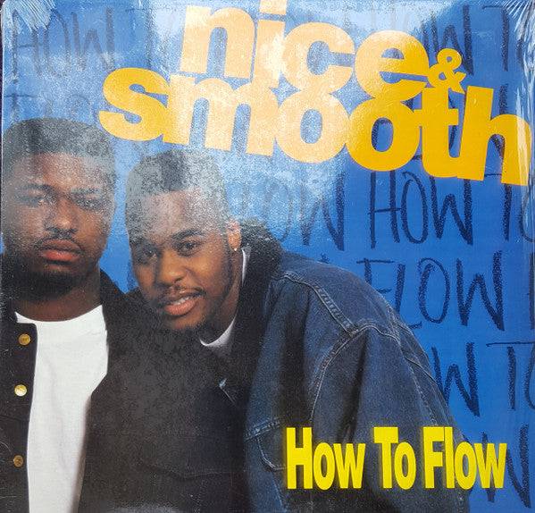Nice & Smooth - How To Flow