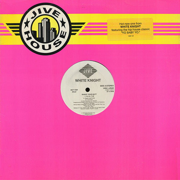 White Knight - Shake Your Butt / Yo Baby Yo