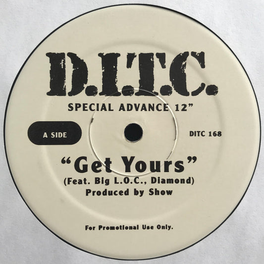 D.I.T.C. - Get Yours / Where You At?