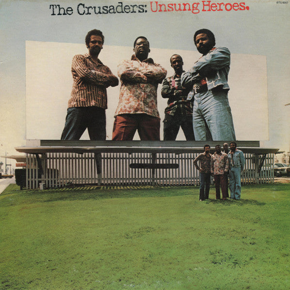 The Crusaders - Unsung Heroes