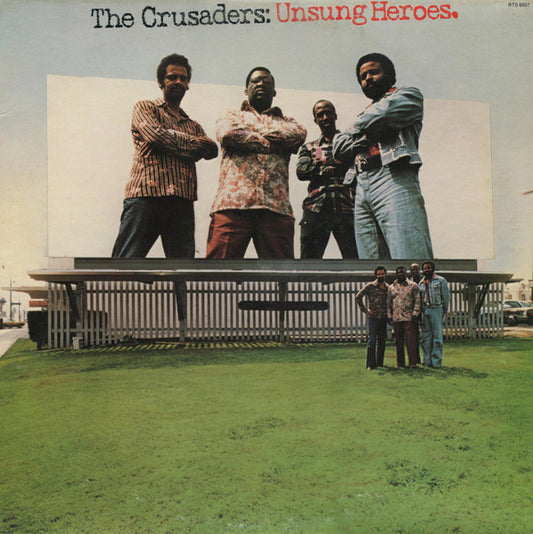The Crusaders - Unsung Heroes