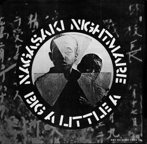 Nagasaki Nightmare / Big A Little A