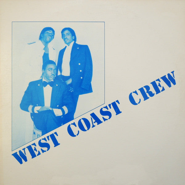 West Coast Crew - Put The Pipe Down