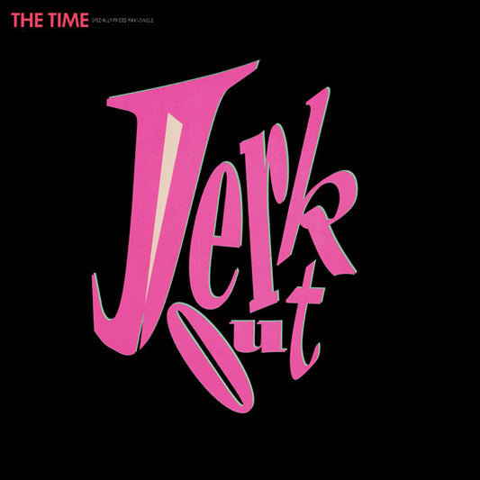 The Time - Jerk Out