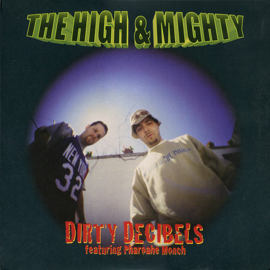 The High & Mighty - Dirty Decibels