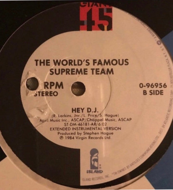 World's Famous Supreme Team - Hey D.J.