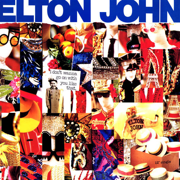 Elton John - I Don't Wanna Go On With You Like That