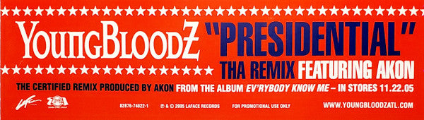 YoungBloodZ - Presidential (Tha Remix)