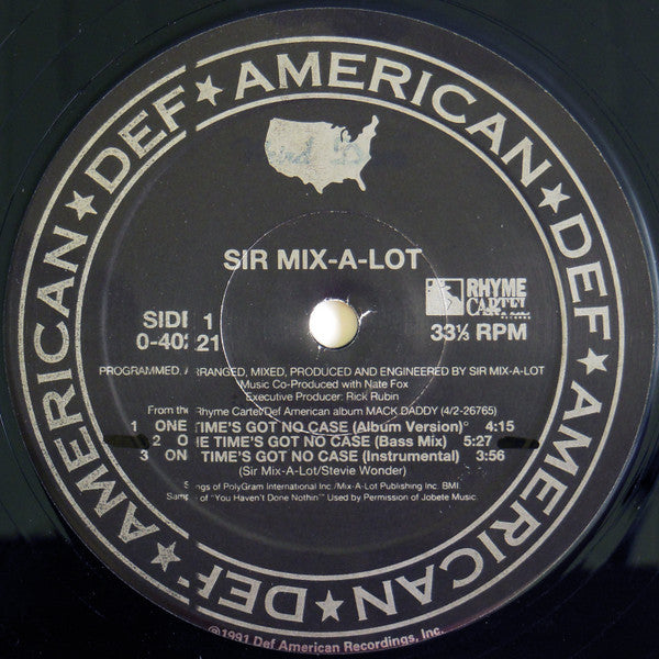 Sir Mix-A-Lot - One Time's Got No Case