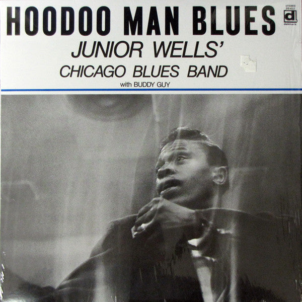 Junior Wells' Chicago Blues Band - Hoodoo Man Blues