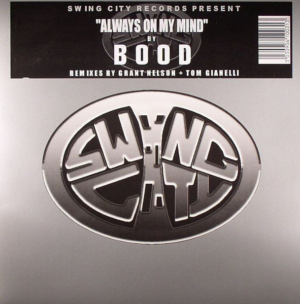 Bood - Always On My Mind (Remixes By Grant Nelson + Tom Gianelli)