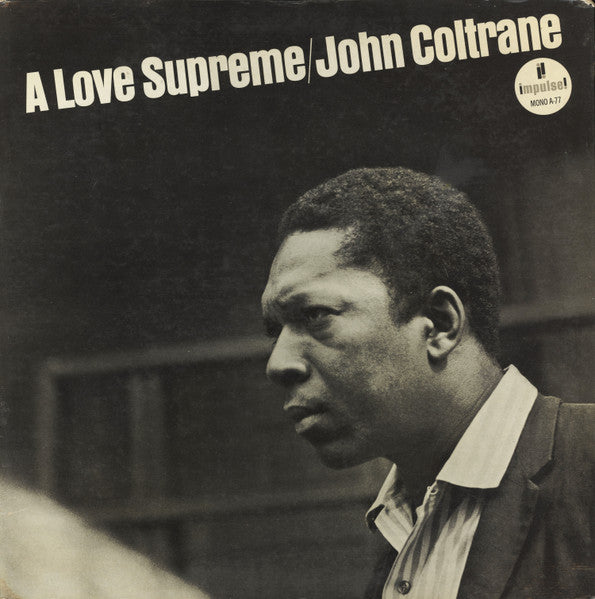 John Coltrane - A Love Supreme