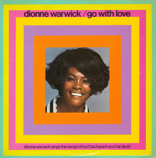 Dionne Warwick - Go With Love (Dionne Warwick Sings The Songs Of Burt Bacharach And Hal David)