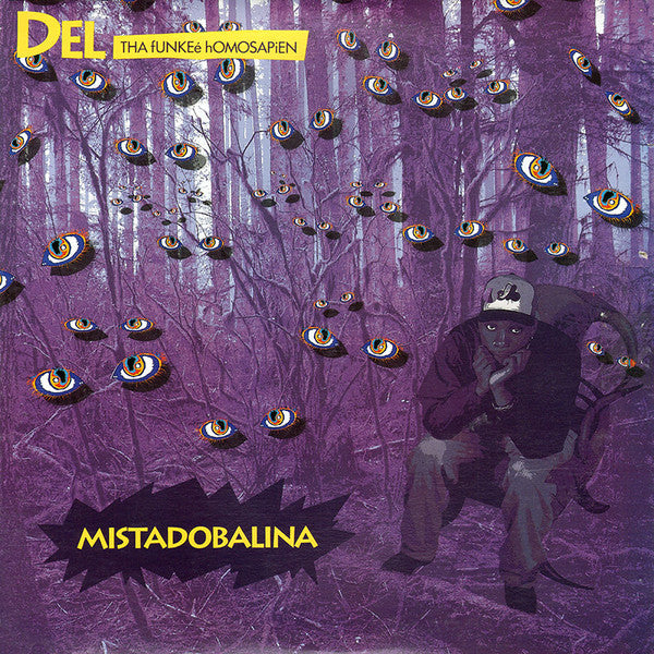Del Tha Funkee Homosapien - Mistadobalina