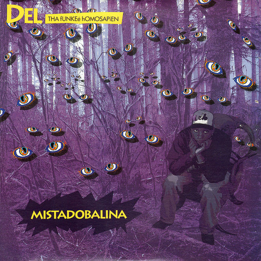 Del Tha Funkee Homosapien - Mistadobalina