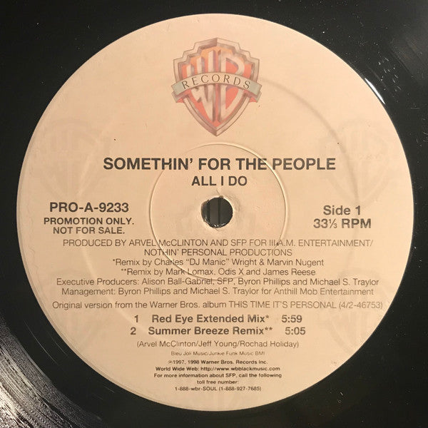 Somethin' For The People - All I Do