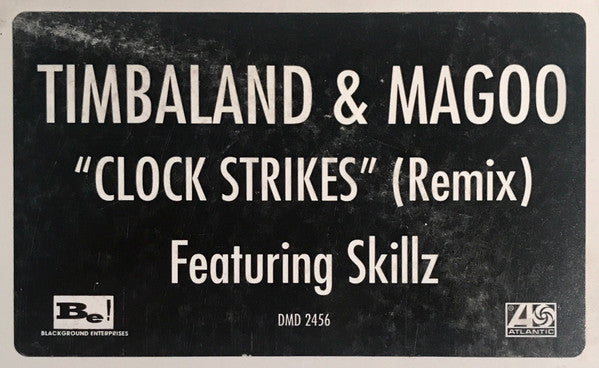 Timbaland & Magoo - Clock Strikes (Remix)
