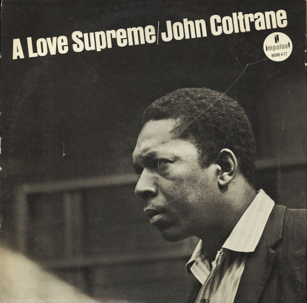 John Coltrane - A Love Supreme