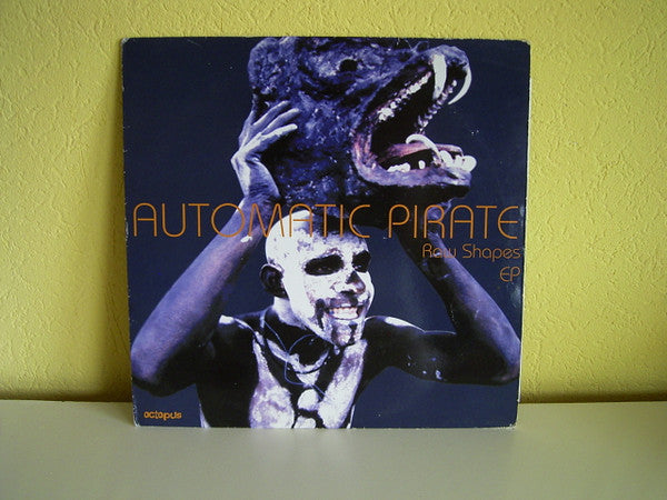 Automatic Pirate - Raw Shapes