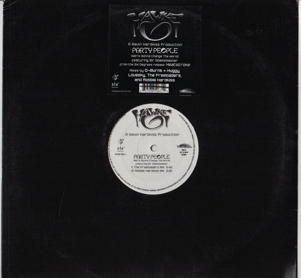 Hawke - Party People (We're Gonna Change The World)