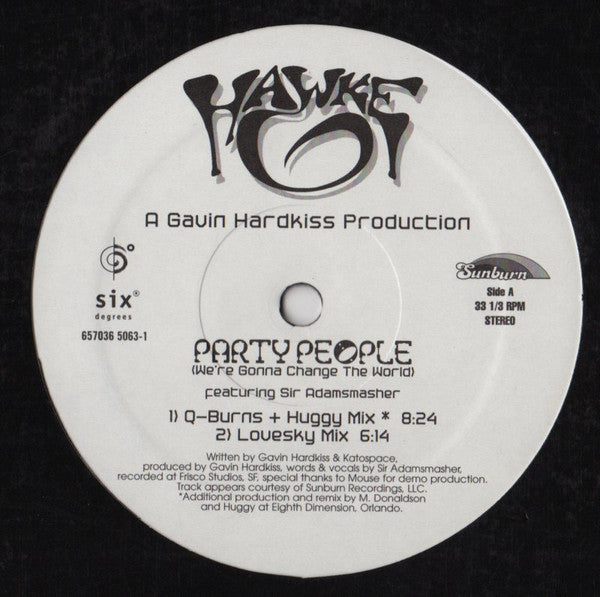 Hawke - Party People (We're Gonna Change The World)
